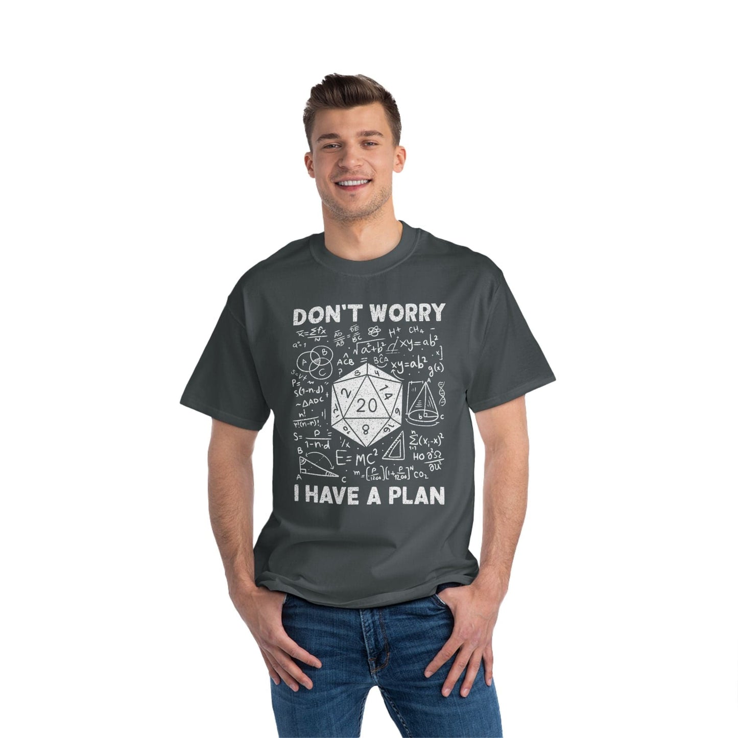 I Have a Plan - Hanes Beefy Tee