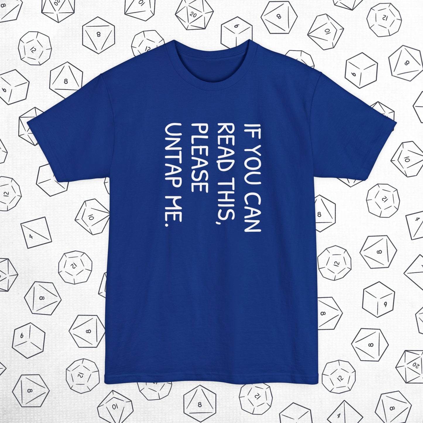 Please Untap Me Tall Beefy-T® T-Shirt
