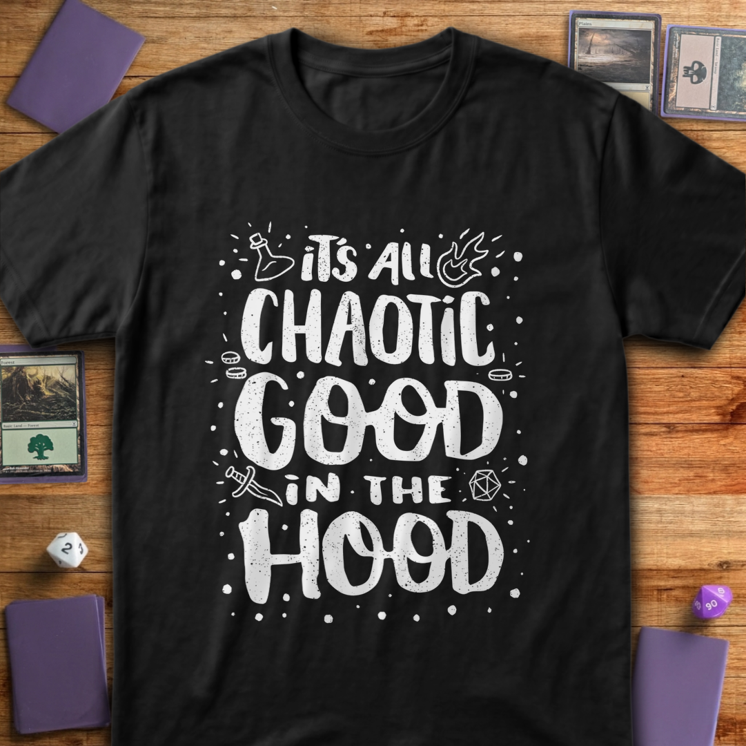 Chaotic Good in the Hood - Black
