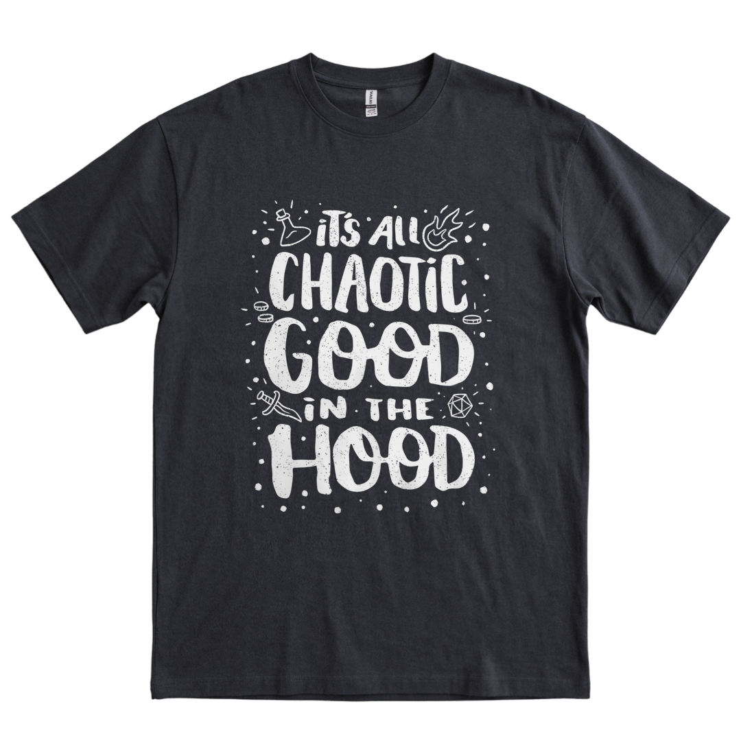Chaotic Good in the Hood - Black