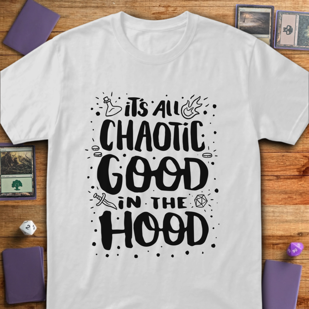 Chaotic Good in the Hood - White