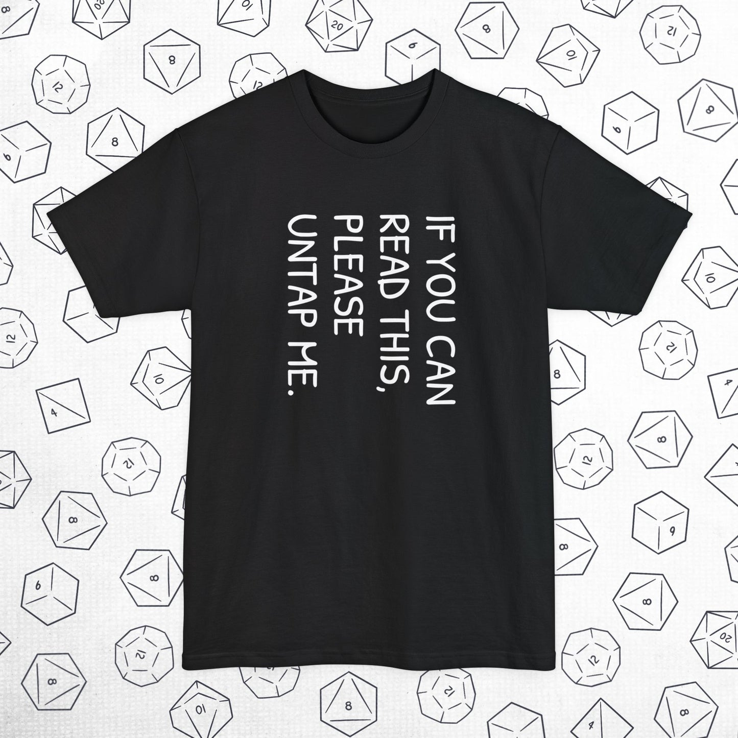 Please Untap Me Tall Beefy-T® T-Shirt