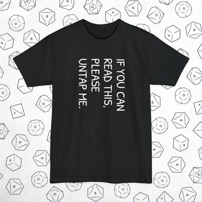 Please Untap Me Tall Beefy-T® T-Shirt
