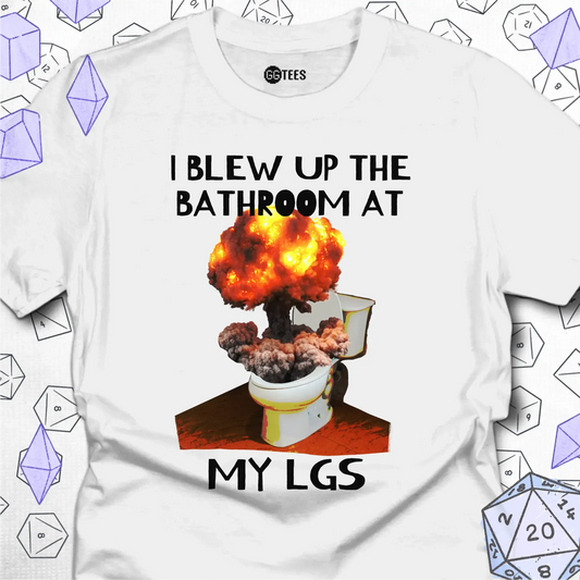 I Blew Up the Bathroom