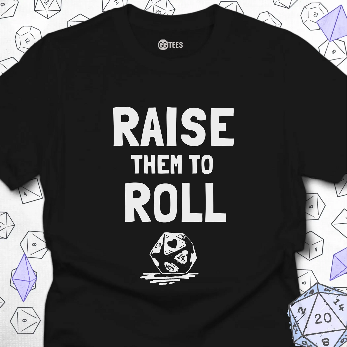 Raise Them To Roll
