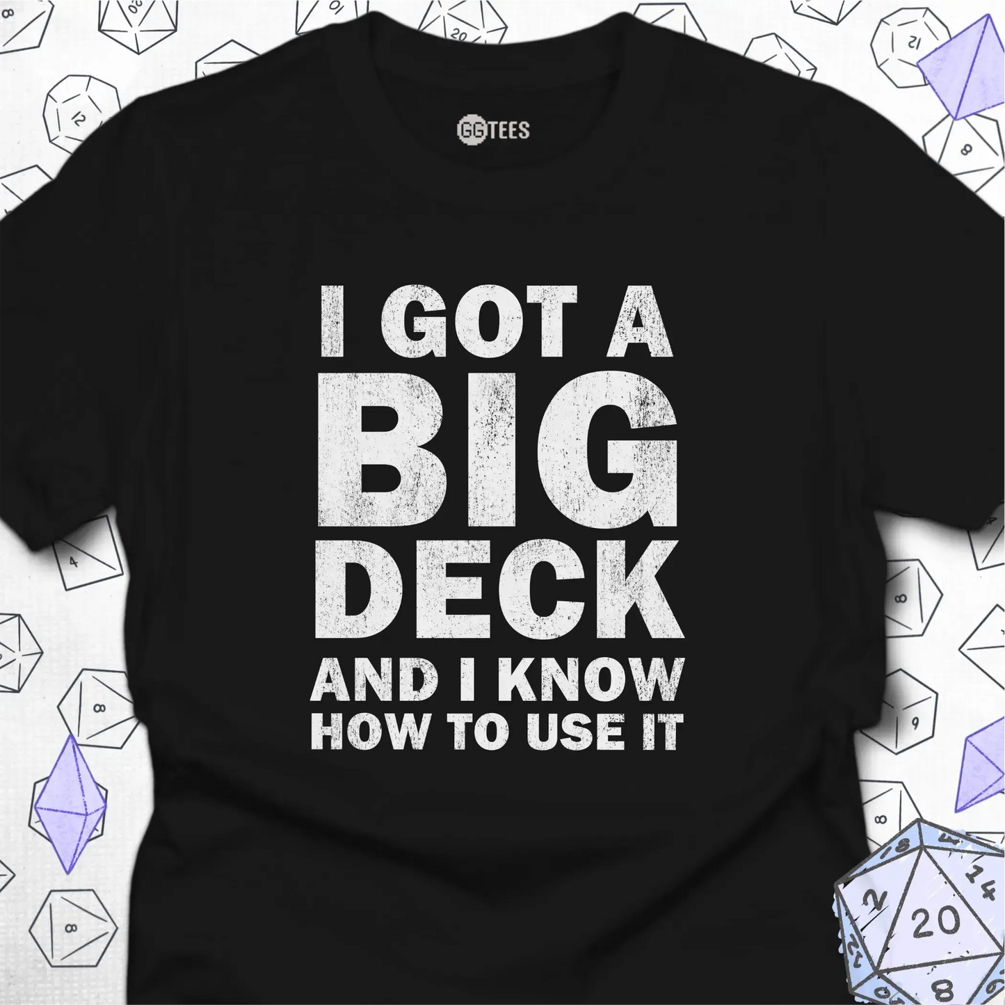 I Got A Big Deck