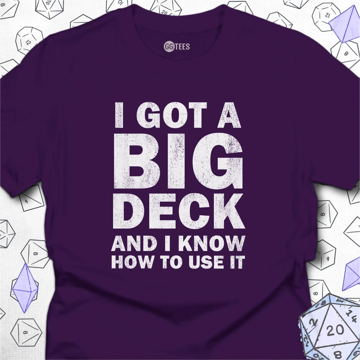 I Got A Big Deck
