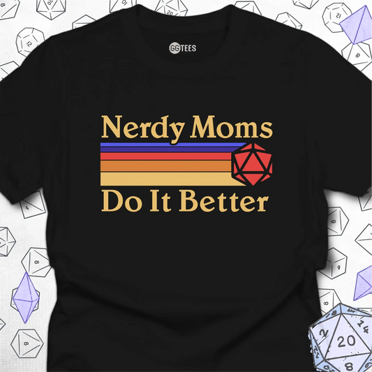 Nerdy Moms Do It Better
