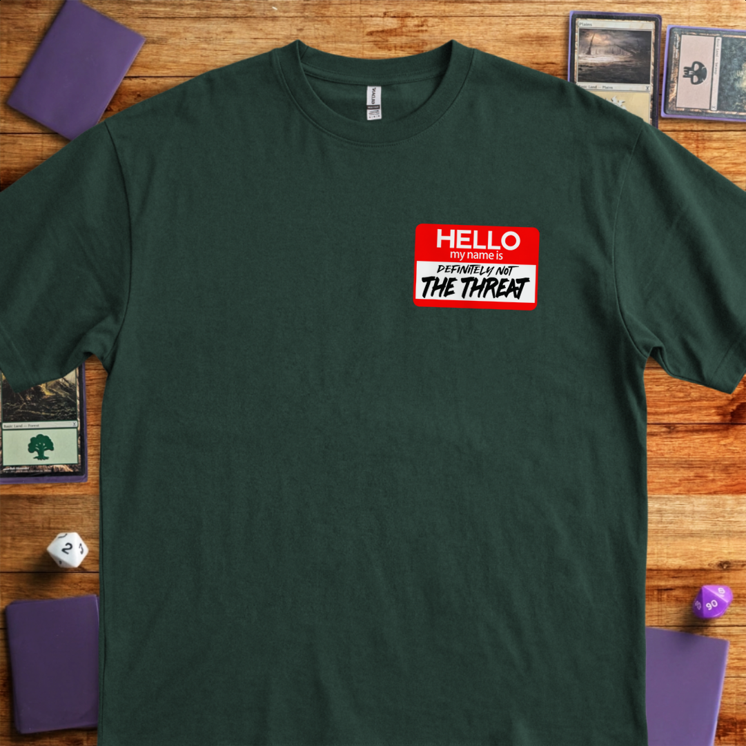 Definitely Not the Threat - Forest Green