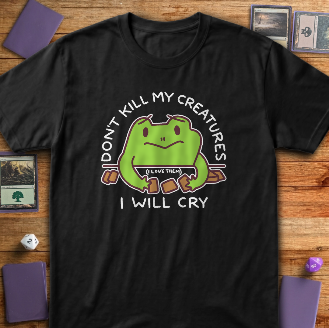 Don't Kill My Creatures - Black