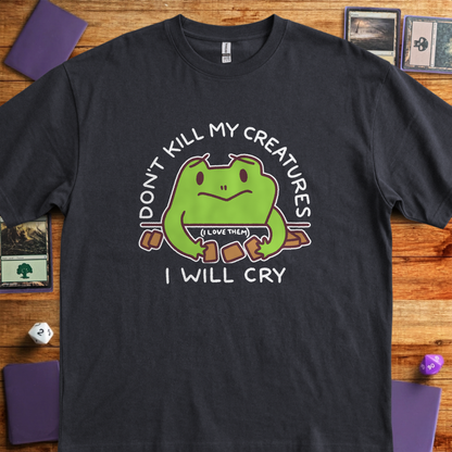 Don't Kill My Creatures - Black