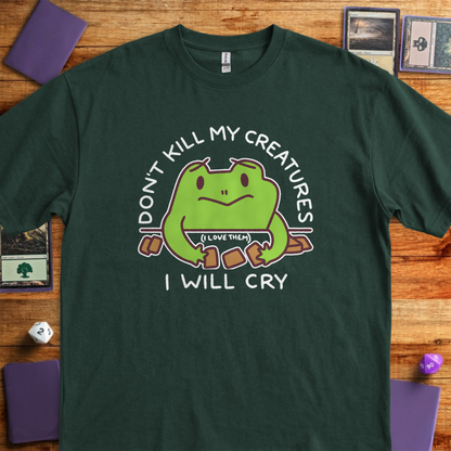 Don't Kill My Creatures - Forest Green