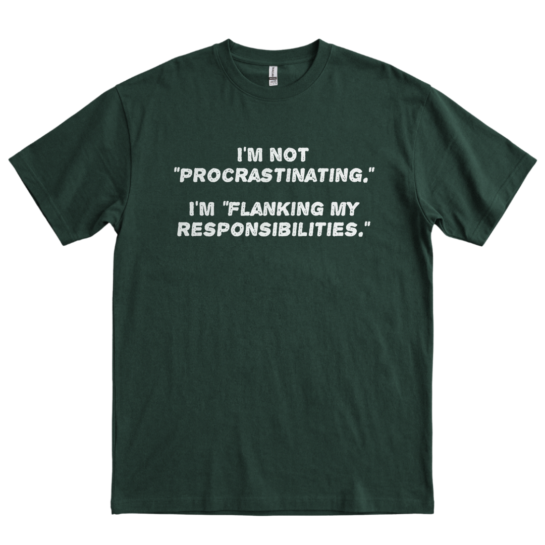 Flanking My Responsibilities - Forest Green