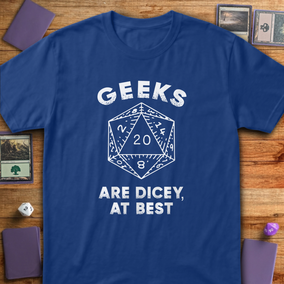 Geeks are Dicey - Royal
