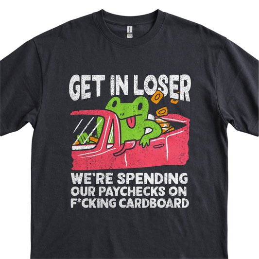 Get in Loser - Black