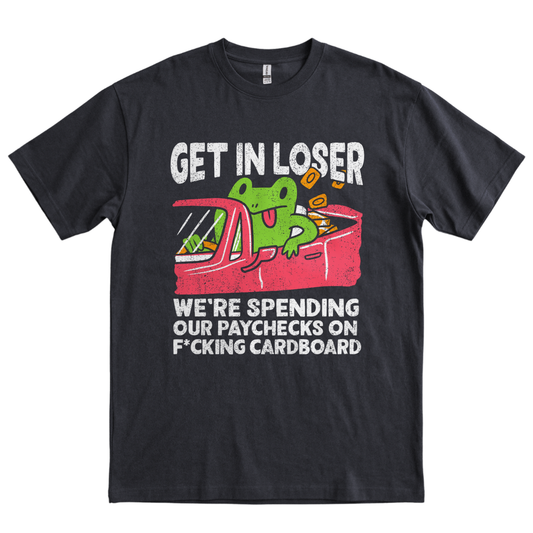 Get in Loser - Black