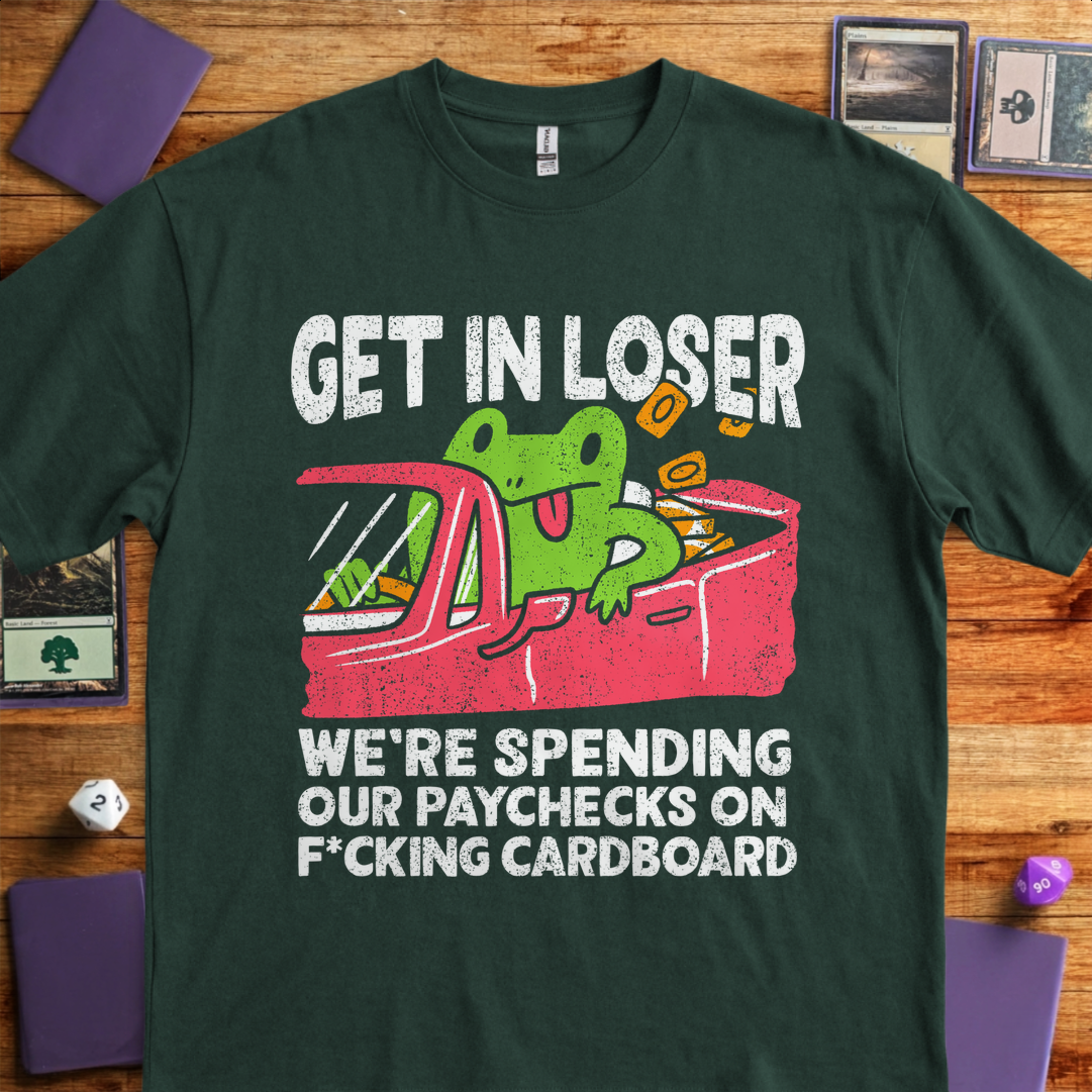 Get in Loser - Forest Green