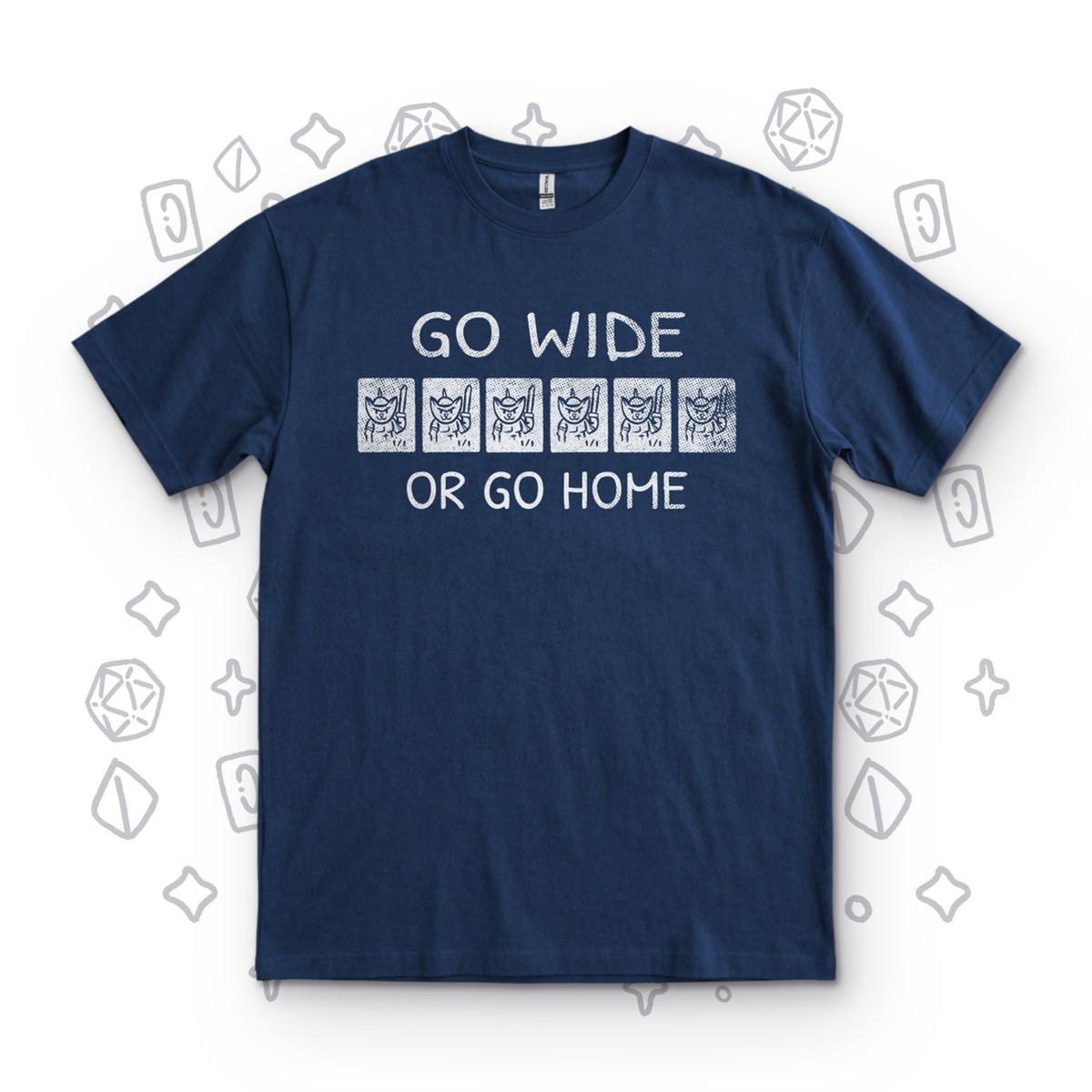 Go Wide or Go Home - Navy