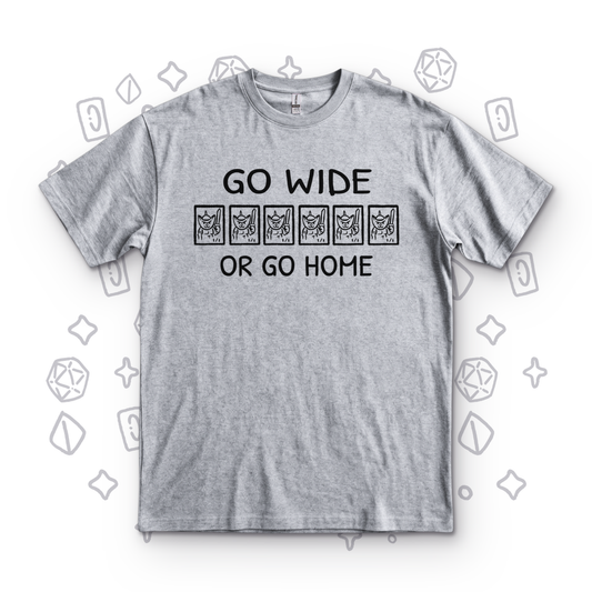 Go Wide or Go Home - Sport Grey