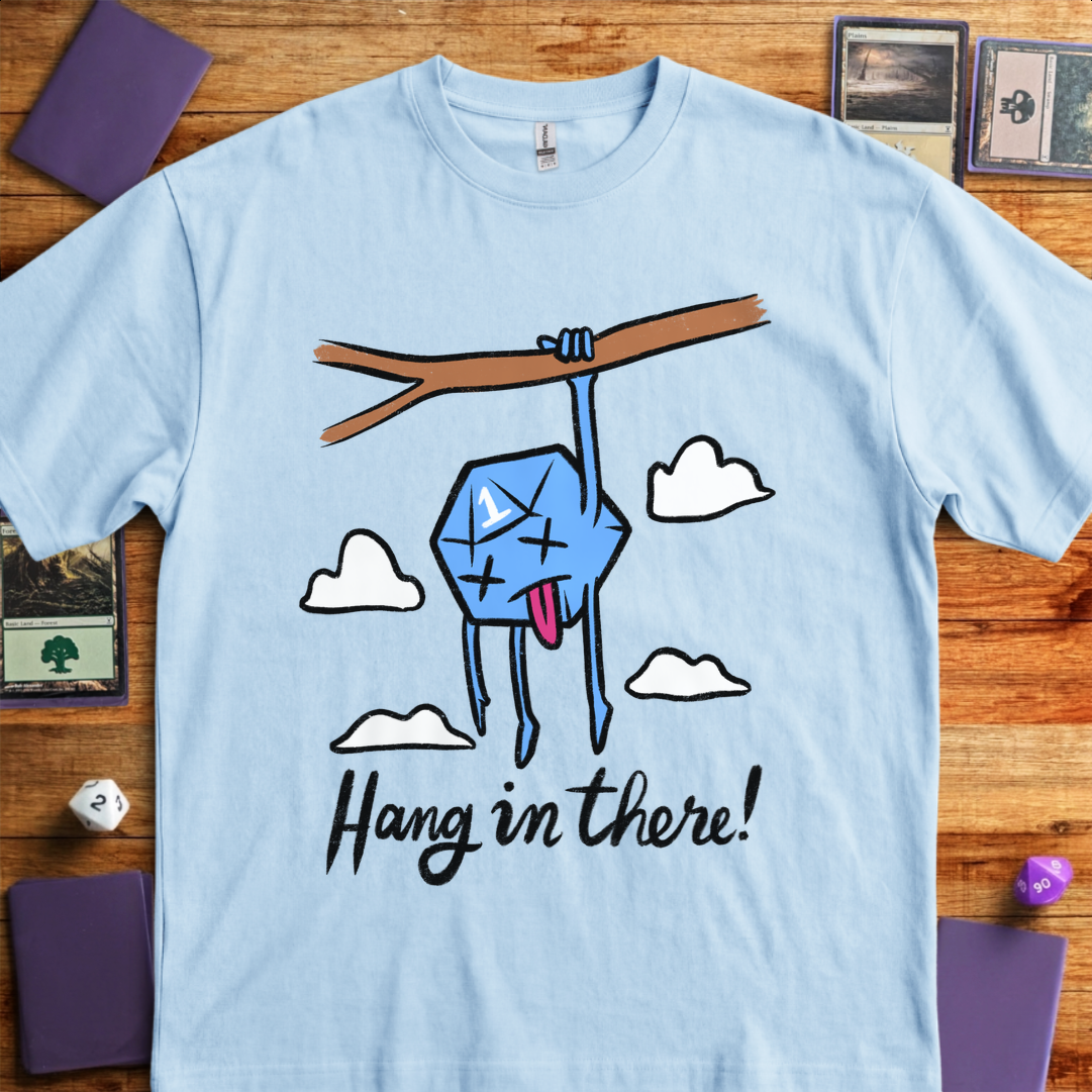 Hang In There - Light Blue