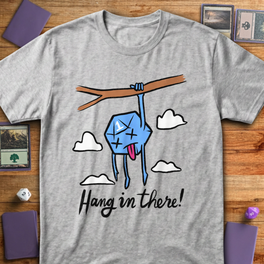 Hang In There - Sport Grey
