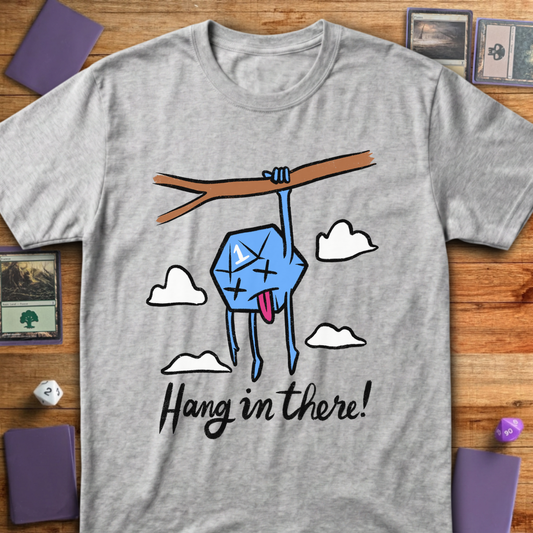 Hang In There - Sport Grey