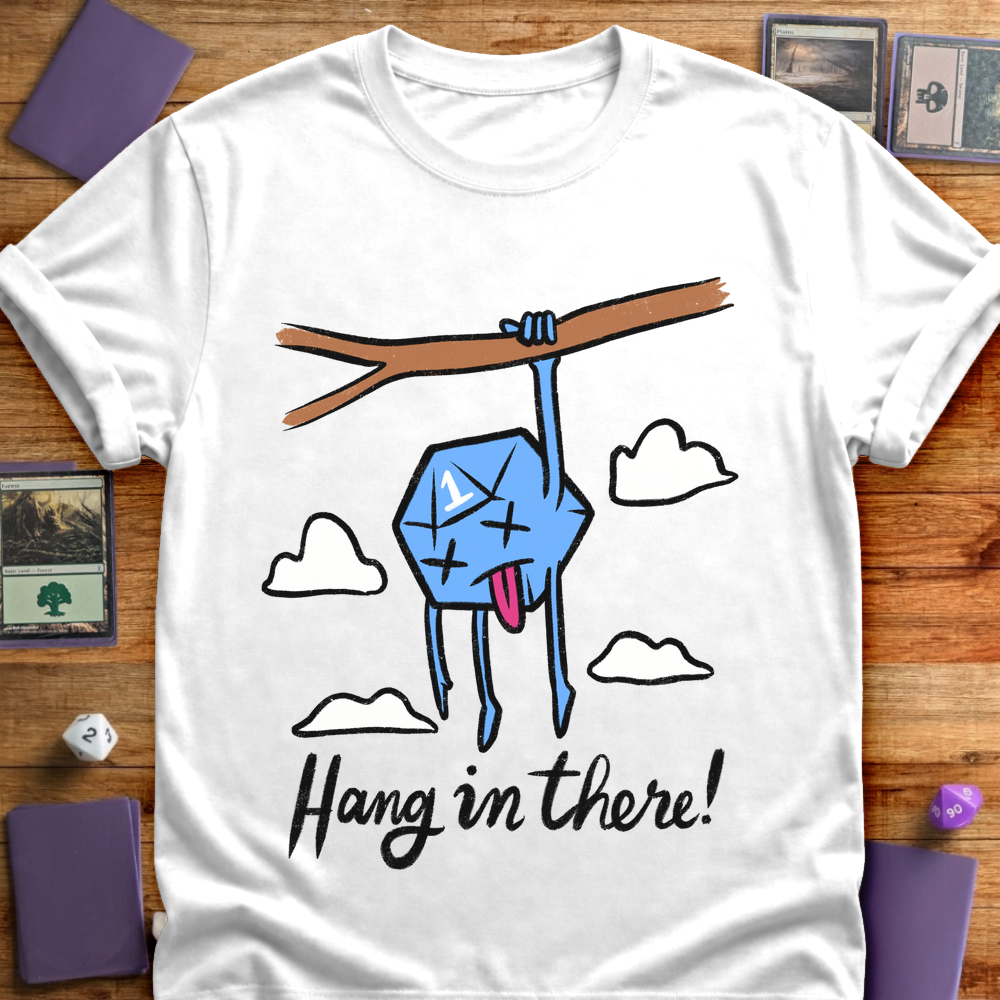 Hang In There - White