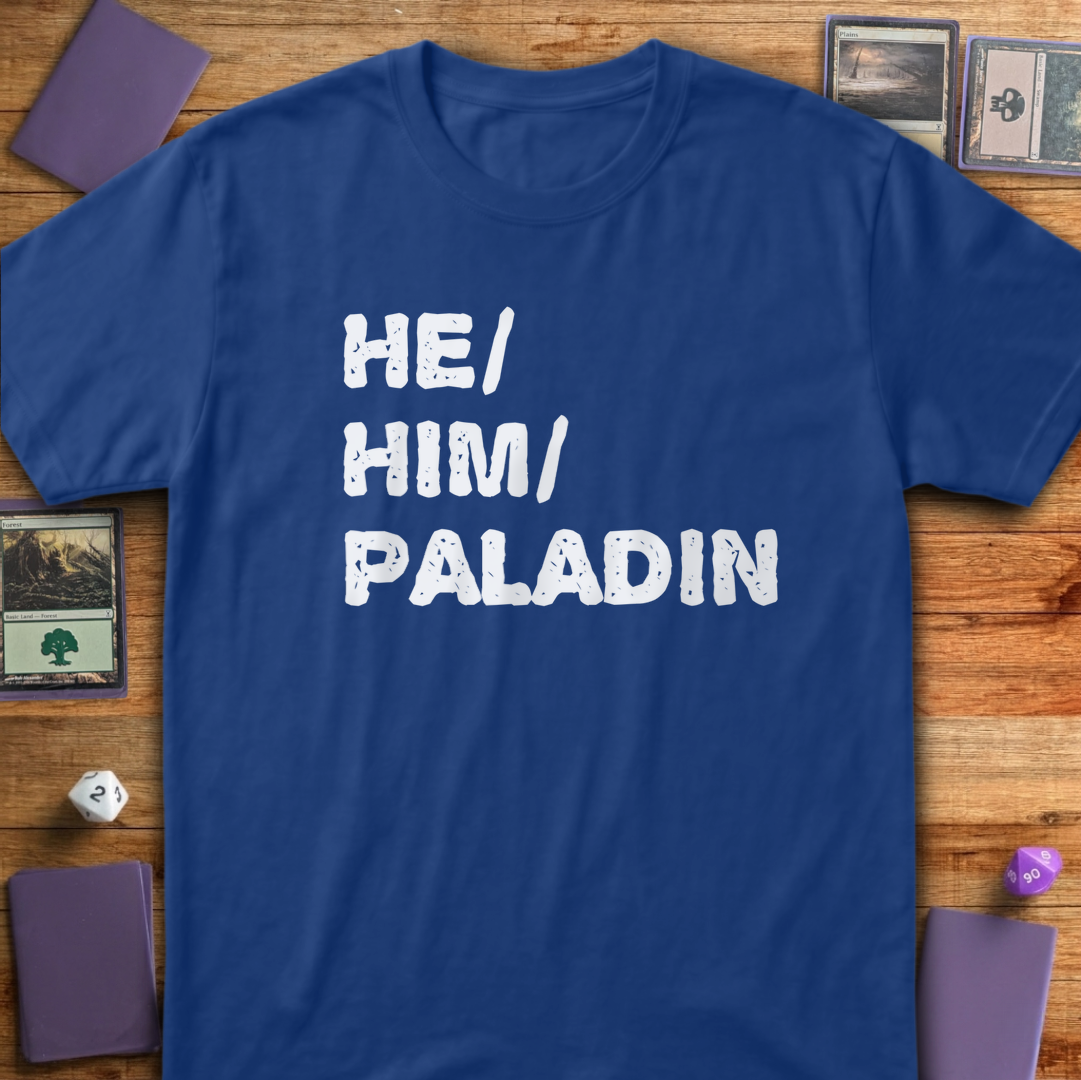 He Him Paladin - Royal