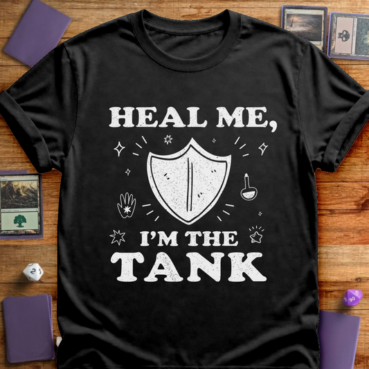 Heal Me I'm the Tank - Black