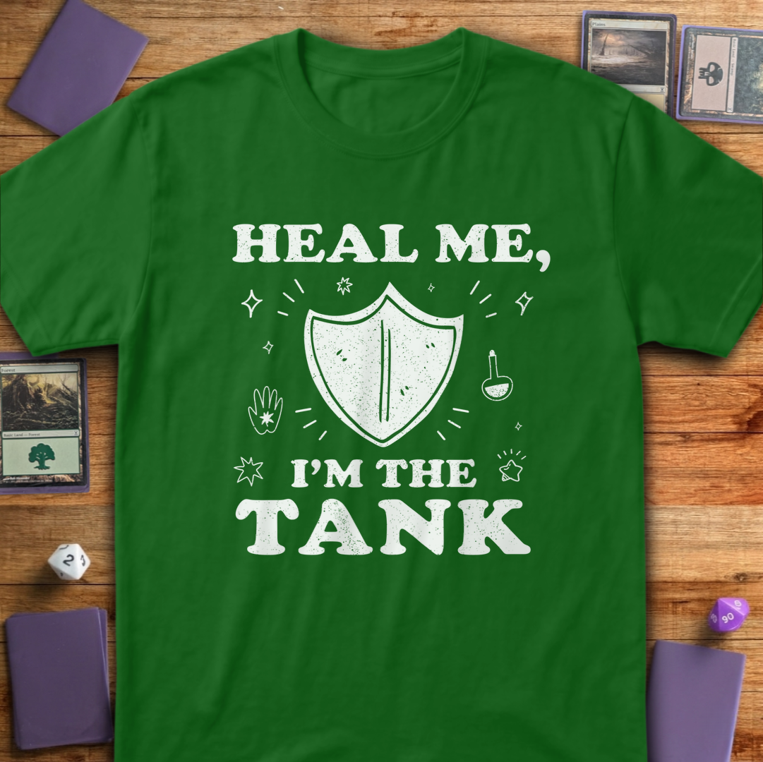 Heal Me I'm the Tank - Irish Green