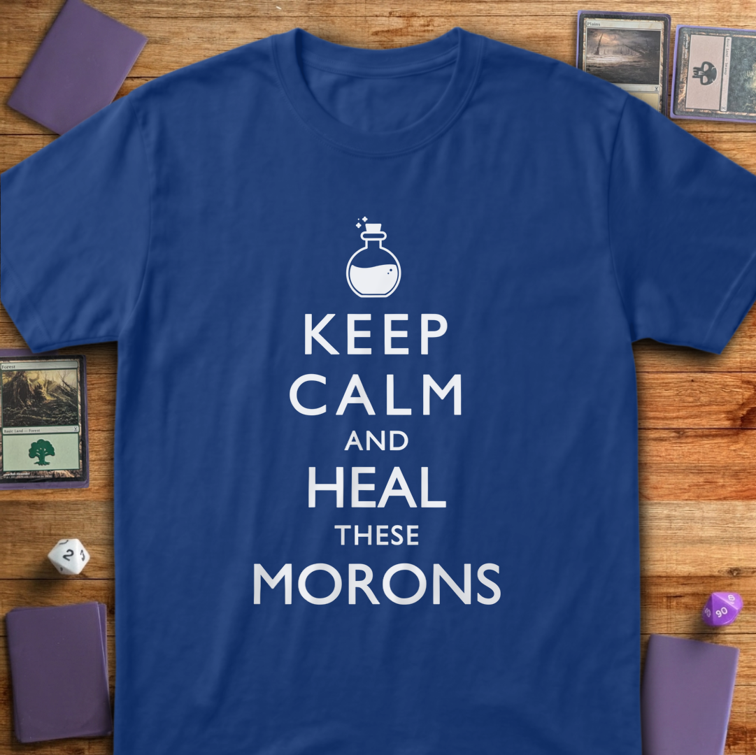 Heal These Morons - Royal