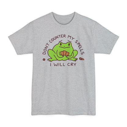 Don't Counter My Spells Tall Beefy-T® T-Shirt