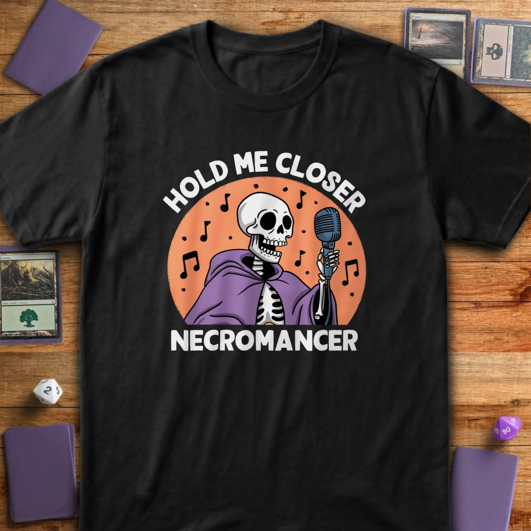 Hold Me Closer Necromancer - Black