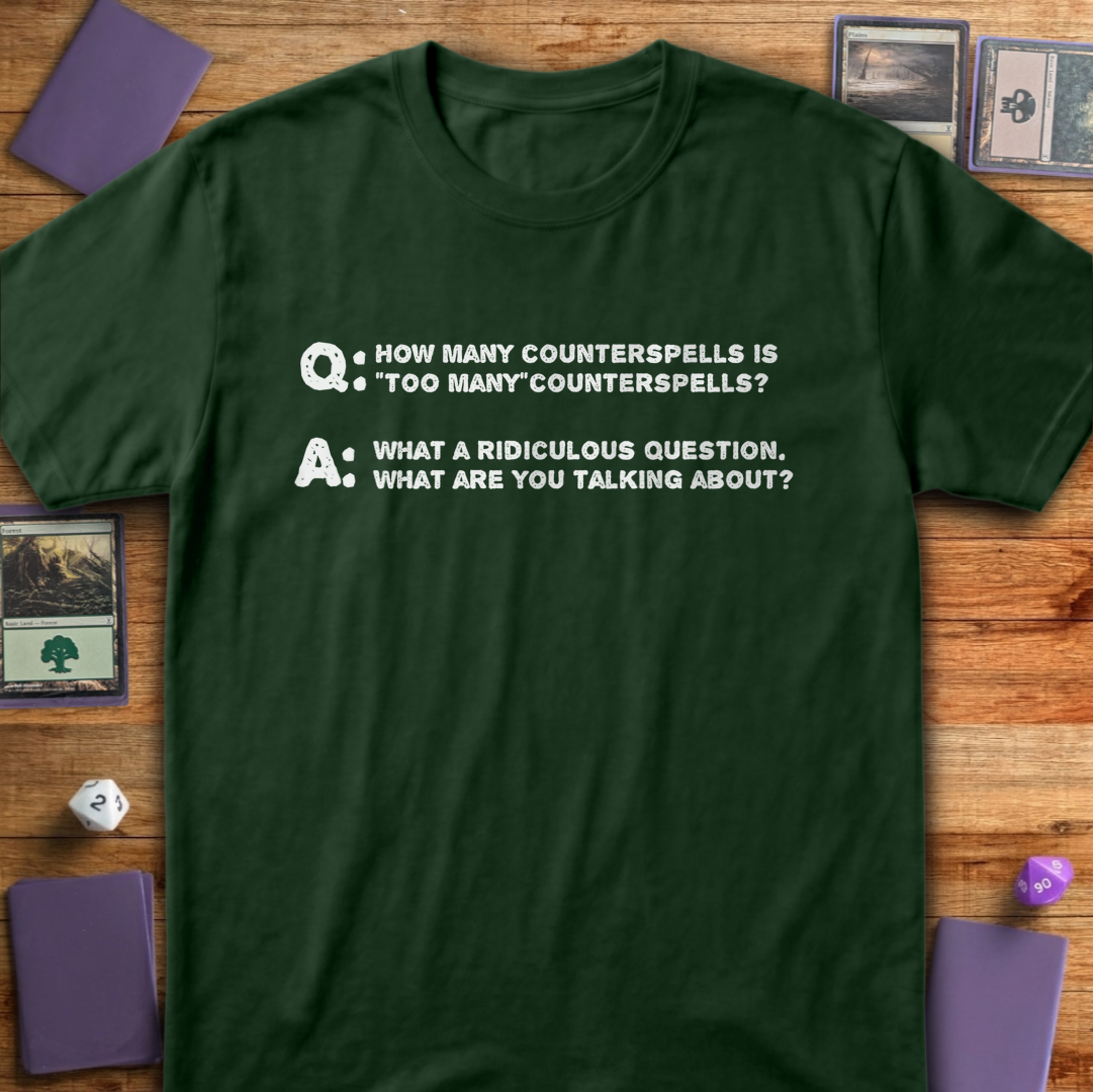 How Many is Too Many - Forest Green