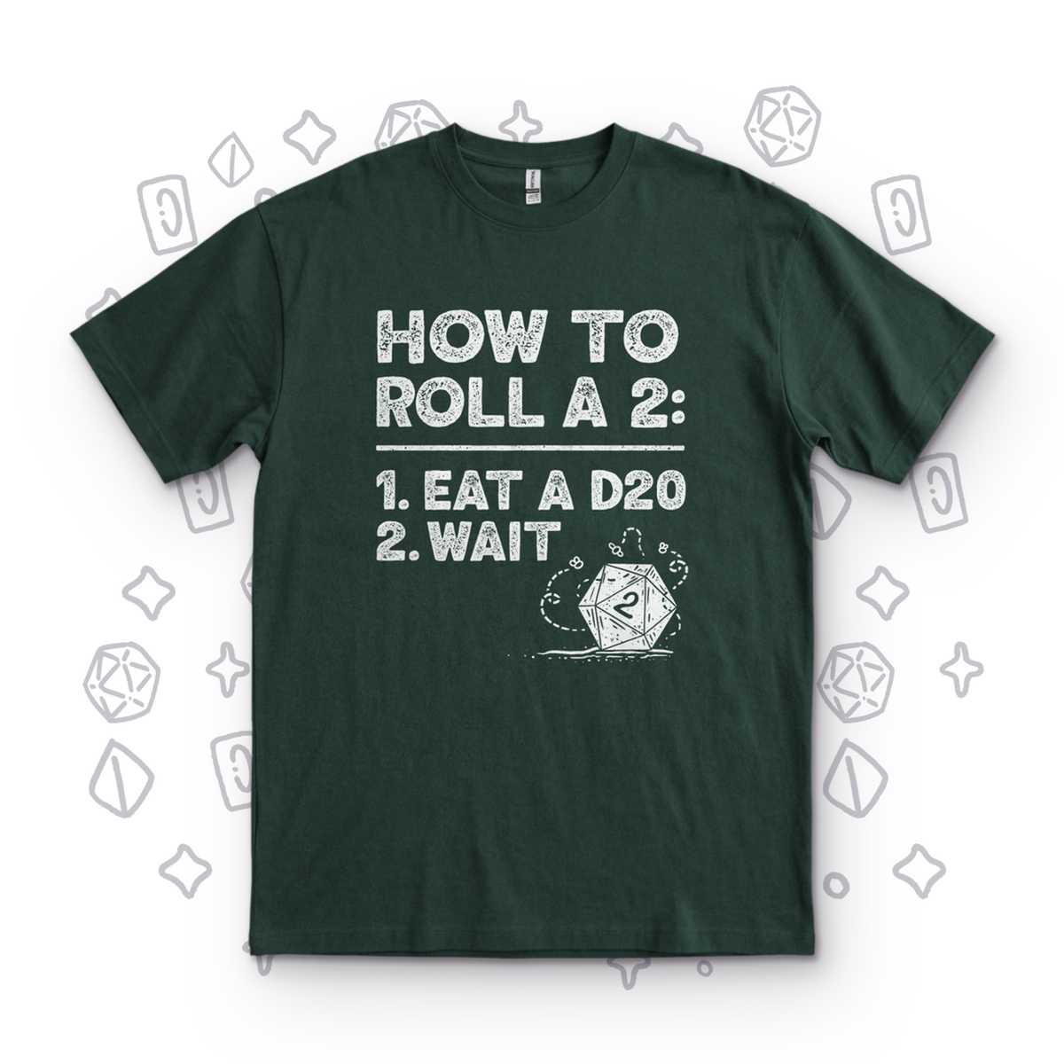 How to Roll a 2 - Forest Green