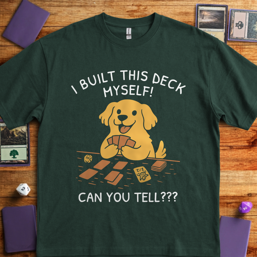 I Built this Deck Myself - Forest Green
