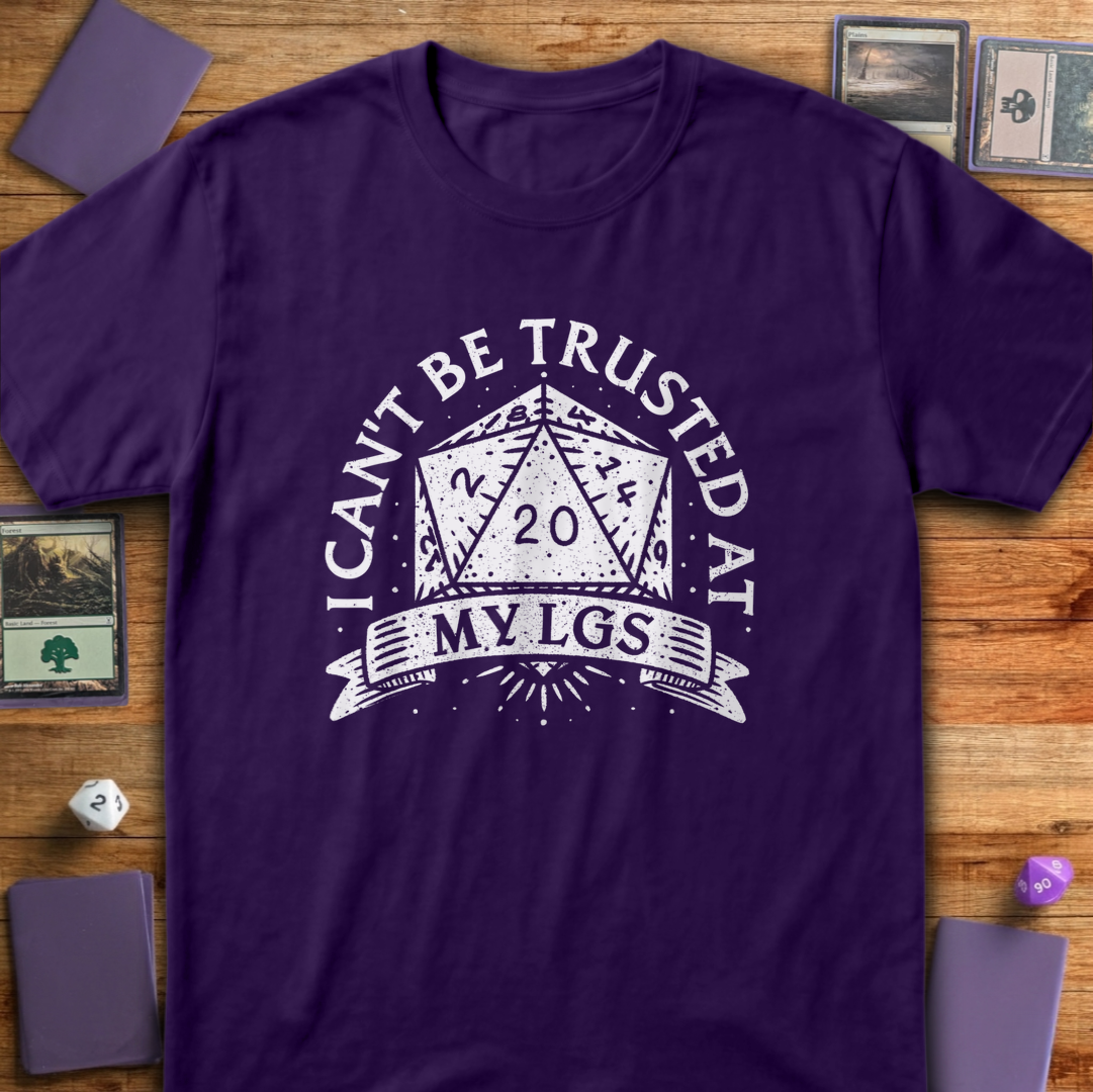 I Can't Be Trusted at My LGS t-Shirt - Purple