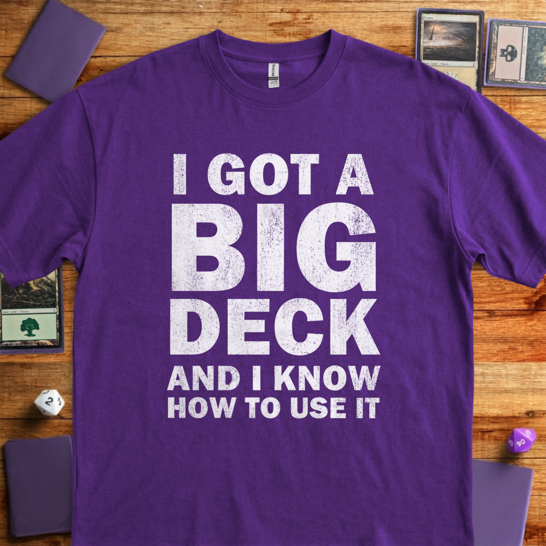 I Got A Big Deck - Purple