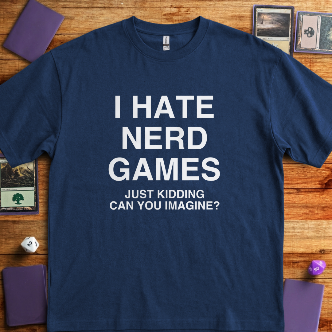 I Hate Nerd Games - Navy