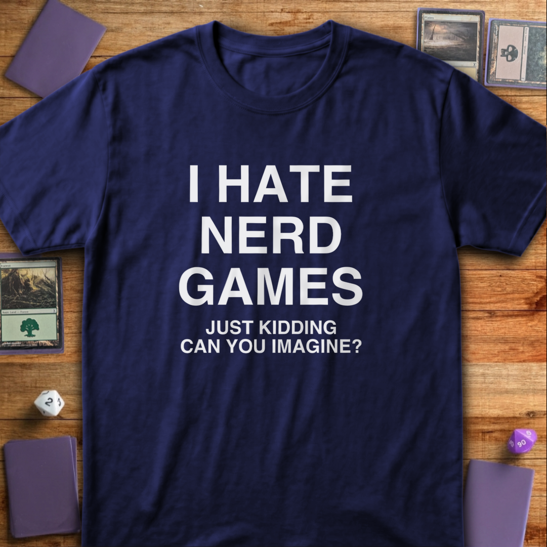 I Hate Nerd Games - Navy