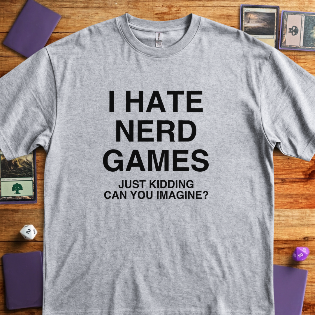 I Hate Nerd Games - Sport Grey