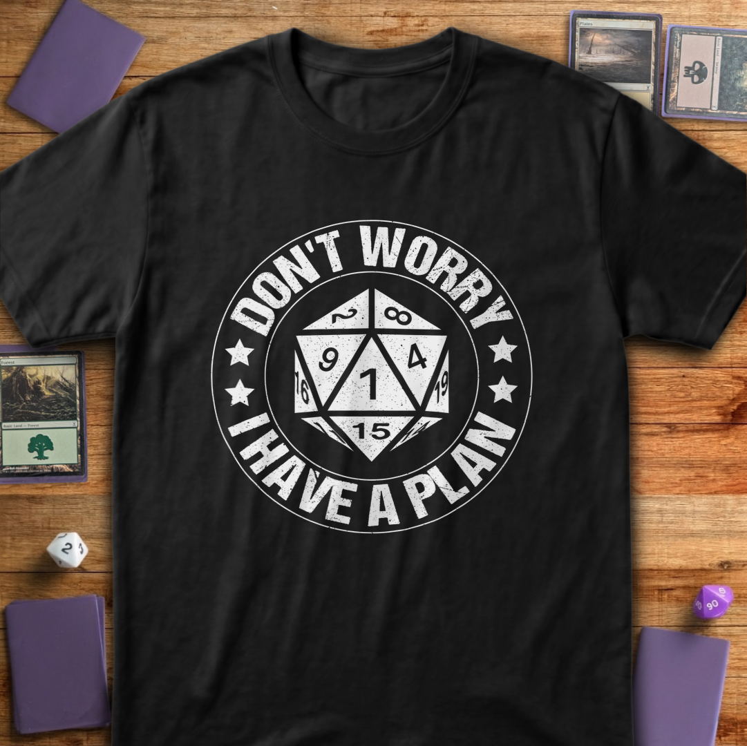 I Have a Plan Badge - Black