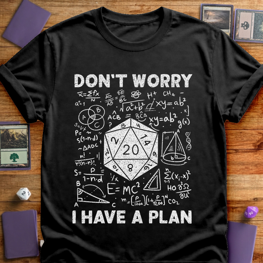 I Have a Plan - Black