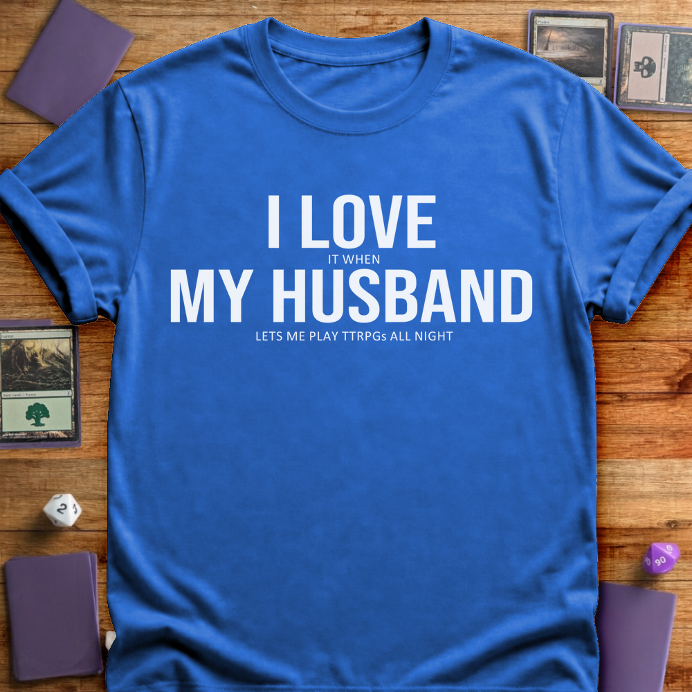 I Love My Husband - Royal