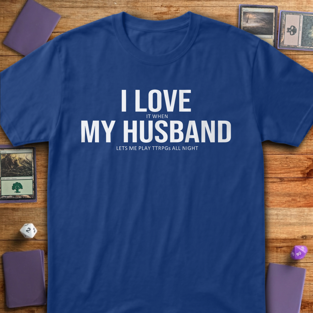 I Love My Husband - Royal