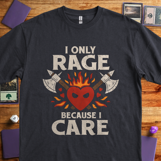 I Only Rage Because I Care - Black