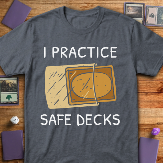 I Practice Safe Decks - Dark Heather