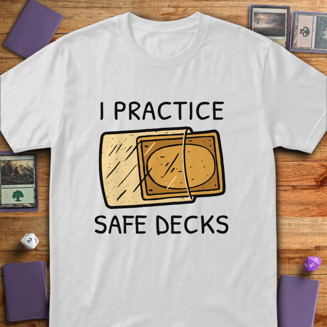 I Practice Safe Decks T-Shirt - White