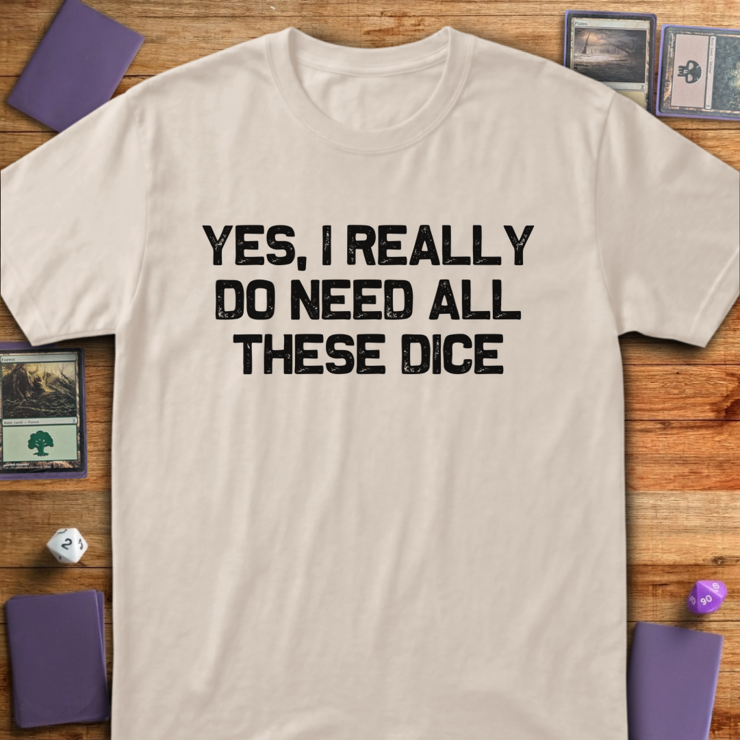 I Really Do Need These Dice - Sand