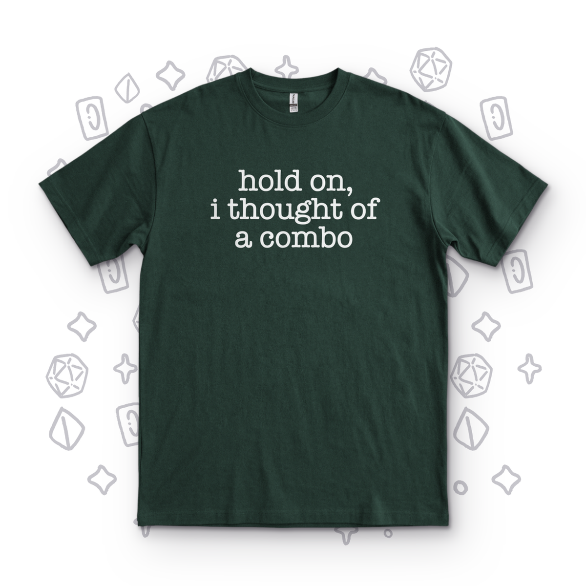 I Thought of A Combo - Forest Green